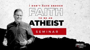 I Don't Have Enough Faith to Be an Atheist Live from Purdue Fort Wayne (Fort Wayne, IN) - Does God Exist?, Truth Seekers - Cross Examined