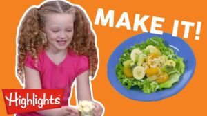 Fruit Salad | Kids Make It! | Crafty Kids Videos | Recipes for Kids | Highlights - Kingdom Kids Zone, Little Learners - Highlights Kids