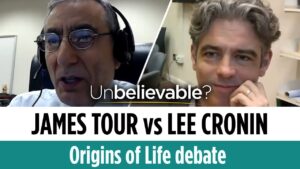 Are we close to discovering the Origin Of Life? James Tour vs Lee Cronin - Debates, Truth Seekers - Premier Unbelievable?
