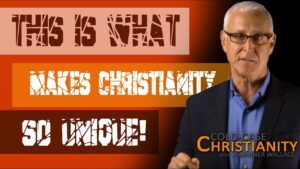 Why Christianity is Uniquely Suited to Be Investigated with Cold Case Detective Skills - Does God Exist?, Truth Seekers - Cold-Case Christianity - J. Warner & Jimmy Wallace