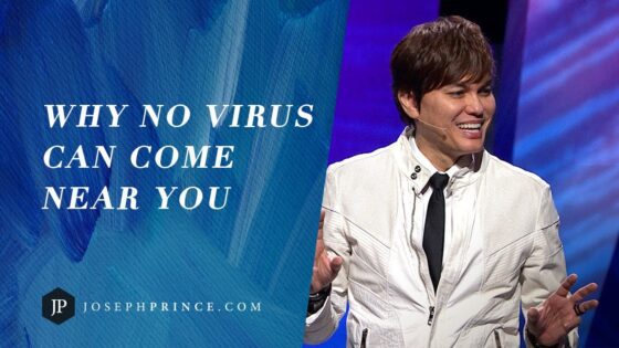Why No Virus Can Come Near You | Joseph Prince - Healing Grace, Hope & Healing - Joseph Prince