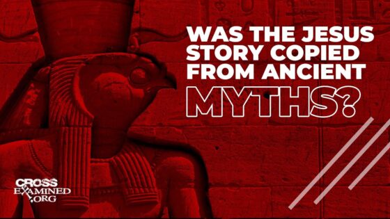 Was the Jesus story copied from ancient myths? - Jesus & the Resurrection, Truth Seekers - Cross Examined