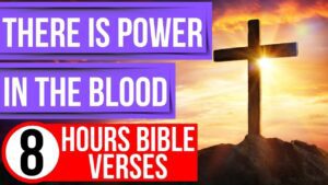 Power in the blood of Jesus (Encouraging Bible verses for sleep) - Hope & Healing, Meditations - Peaceful Scriptures Official