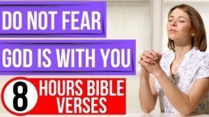 The promises of God: Do not fear Bible verses for sleep - Hope & Healing, Meditations - Peaceful Scriptures Official