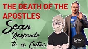 The Death of the Apostles: Sean Responds to a Skeptic - Jesus & the Resurrection, Truth Seekers - Sean McDowell