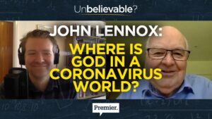 John Lennox: Where is God in a Coronavirus world? - Suffering & Evil, Truth Seekers - Premier Unbelievable?