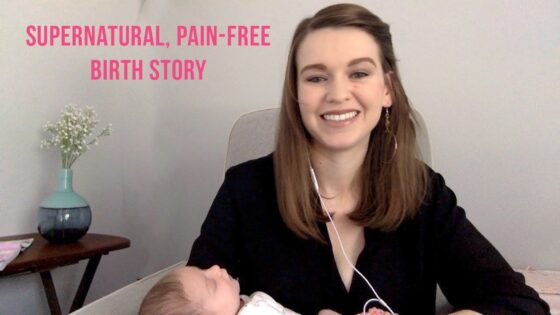 My Supernatural, Pain-Free Birth Story! - Testimonies - Witness21