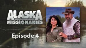 Alaska Missionaries | Season 1 | Episode 4 | Passion and Purpose | Yolanda Pratt | Ron Pratt - Documentaries, Movies & TV - Vision Video