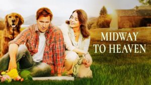 Midway to Heaven | Romance Movie | Family | English | Free Full Movie - Full Movies, Movies & TV - Bigtime - Christian Movies