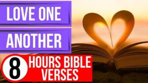 Love One Another: Bible verses for sleep (Audio Bible quotes) - Hope & Healing, Meditations - Peaceful Scriptures Official