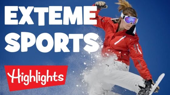Extreme Sports | 2020 | Compilation | videos for kids | Highlights Kids - Kingdom Kids Zone, Little Learners - Highlights Kids