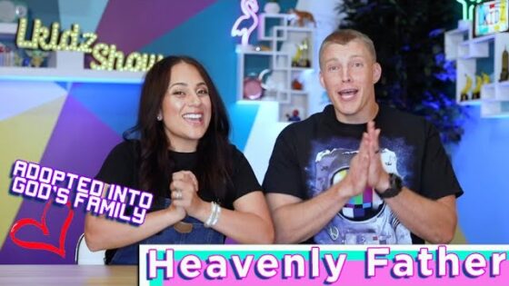 LKIDZ SHOW- Heavenly Father - Kingdom Kids Zone, Shows - The LKIDS Show