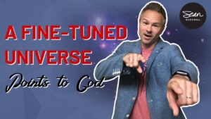 A Fine Tuned Universe Points to God (Here's How and Why!) - Science & Faith, Truth Seekers - Sean McDowell