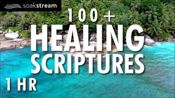 100+ Healing Scriptures With Soaking Music | Bible Verses For Sleep | 1 HOUR - Hope & Healing, Meditations - SOAKSTREAM - Healing Scriptures
