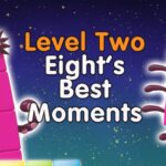 All the Best Eight Moments! | Level 2 | Numberblocks - Kingdom Kids Zone, Little Learners - Numberblocks