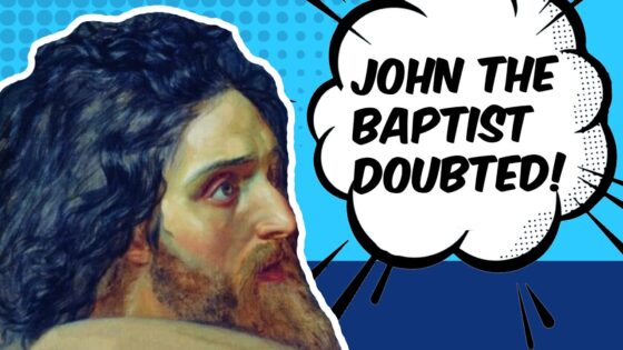 John the Baptist Doubted! - Doubt & Deconstruction, Truth Seekers - Mike Licona