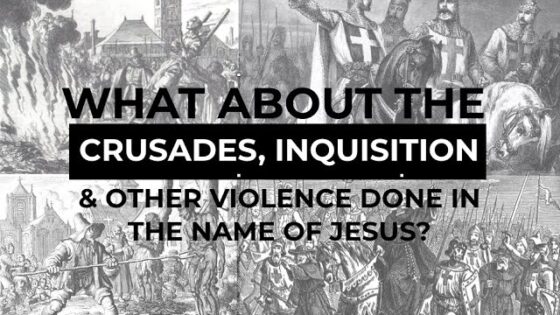 What about the crusades and inquisition? - Q&A Sessions, Truth Seekers - Wes Huff