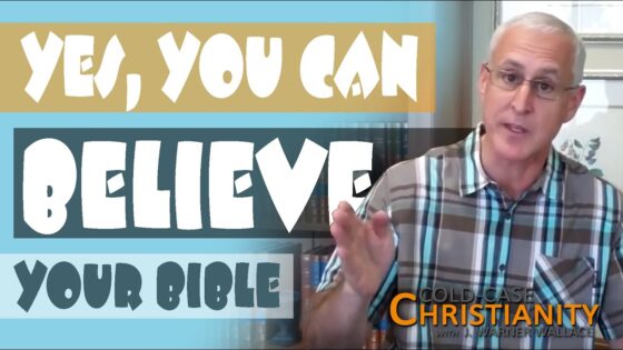 The Top Three Reasons the Bible Is Reliable - Is the Bible Reliable?, Truth Seekers - Cold-Case Christianity - J. Warner & Jimmy Wallace