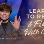 Learn To Rest And Flow With God | Joseph Prince - Healing Grace, Hope & Healing - Joseph Prince