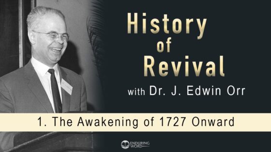 The Awakening of 1727 Onward: J. Edwin Orr on the History of Revival - Documentaries, Movies & TV, Revivals - David Guzik