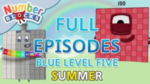 @Numberblocks- #SummerLearning Numberblocks | Blue Level Five | Full Episodes 1-3 - Kingdom Kids Zone, Little Learners - Numberblocks