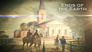 The Spread of Christianity in Australia – "Ends of the Earth" - Documentaries, Movies & TV - Drive Thru History with Dave Stotts