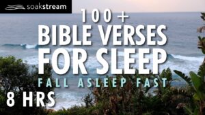 SPENDING TIME WITH JESUS BY THE OCEAN | 100+ Bible Verses For Sleep | Ocean Waves Sounds - Hope & Healing, Meditations - SOAKSTREAM - Healing Scriptures