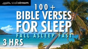 GOD'S WORD REFRESHES THE SOUL | 100+ Bible Verses For Sleep or Bible Study | Soaking Worship Music - Hope & Healing, Meditations - SOAKSTREAM - Healing Scriptures