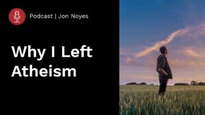 Why I Left Atheism - Atheist, Salvation / Converts, Testimonies - Stand to Reason