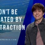 Don't Be Defeated By Distraction | Joseph Prince - Healing Grace, Hope & Healing - Joseph Prince