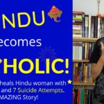 Hindu Catholic Convert (Popular Hindu becomes Catholic!) - From Various Beliefs, Salvation / Converts, Testimonies - Catholic Truth