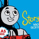 Thomas & Friends™ | Who's Geoffrey? | NEW | Story Time | Podcast for Kids - Kids TV Series, Kingdom Kids Zone - Thomas & Friends