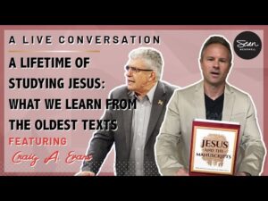 What Do Our Oldests Texts Reveal about Jesus? An Interview with Craig Evans - Is the Bible Reliable?, Truth Seekers - Sean McDowell