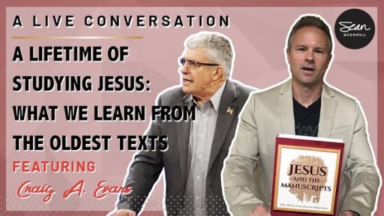 What Do Our Oldests Texts Reveal about Jesus? An Interview with Craig Evans - Is the Bible Reliable?, Truth Seekers - Sean McDowell