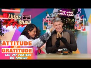 LKIDZ SHOW Attitude of Gratitude wk.4 let my praises be known - Kingdom Kids Zone, Shows - The LKIDS Show