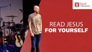 Encountering the Bible - Is the Bible Reliable?, Truth Seekers - Stand to Reason