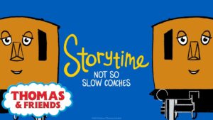 Thomas & Friends™ | Not So Slow Coaches Storytime | NEW | Story Time | Podcast for Kids - Kids TV Series, Kingdom Kids Zone - Thomas & Friends