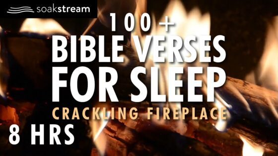 BE STILL | BY THE FIREPLACE WITH THE LORD | 100+ Bible Verses For Sleep | SLEEP WITH GOD'S WORD - Hope & Healing, Meditations - SOAKSTREAM - Healing Scriptures