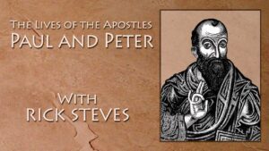 The Lives Of The Apostles Paul and Peter | Episode 2 | Apostle Peter | Rick Steves - Full Movies, Movies & TV - Vision Video