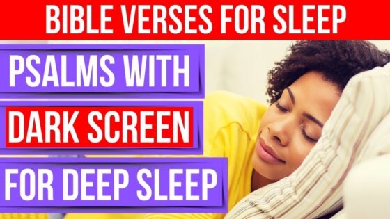 Bible verses for sleep with God's Word (Peaceful Scriptures Powerful Psalms with Dark Screen) - Hope & Healing, Meditations - Peaceful Scriptures Official