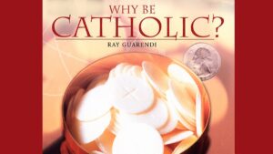 Why Be Catholic? | Full Movie | Dr. Ray Guarendi - Full Movies, Movies & TV - Vision Video