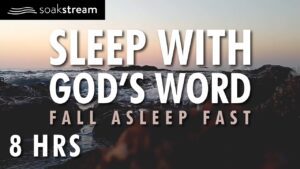 SOAK IN GOD'S PROMISES BY THE OCEAN | SLEEP WITH GOD'S WORD | 100+ Bible Verses For Sleep - Hope & Healing, Meditations - SOAKSTREAM - Healing Scriptures