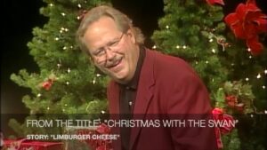 "The Swan" – Limburger Cheese – Dennis Swanberg - Comedy - Dennis Swanberg - "The Swan"