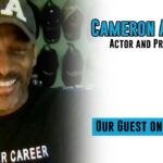 Cameron Arnett, Actor, Director, and Producer: inRoads Podcast S3 E2 - Documentaries, Movies & TV - Appian Media