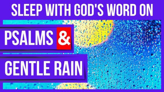 Bible verses for Sleep with God’s Word on (Psalms and Gentle Rain)(Peaceful Scriptures) - Hope & Healing, Meditations - Peaceful Scriptures Official