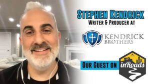 Stephen Kendrick of the Kendrick Brothers: inRoads Podcast S3 E1 - Documentaries, Movies & TV - Appian Media