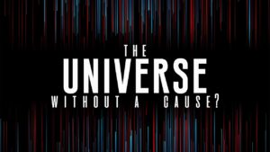 Why Can't the Universe Just Begin Without a Cause? - Q&A Sessions, Truth Seekers - drcraigvideos