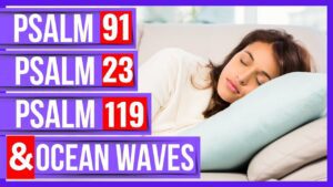 Psalm 91, psalm 23, psalm 119 (Peaceful Scriptures Bible verses for sleep with God's Word ON) - Hope & Healing, Meditations - Peaceful Scriptures Official