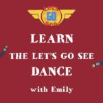 Learn the LETS GO SEE Dance with Emily - Kingdom Kids Zone, Little Learners - Let's Go See