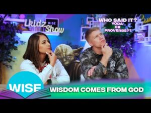 LKIDZ SHOW_ WISE_ Wisdom comes from God - Kingdom Kids Zone, Shows - The LKIDS Show